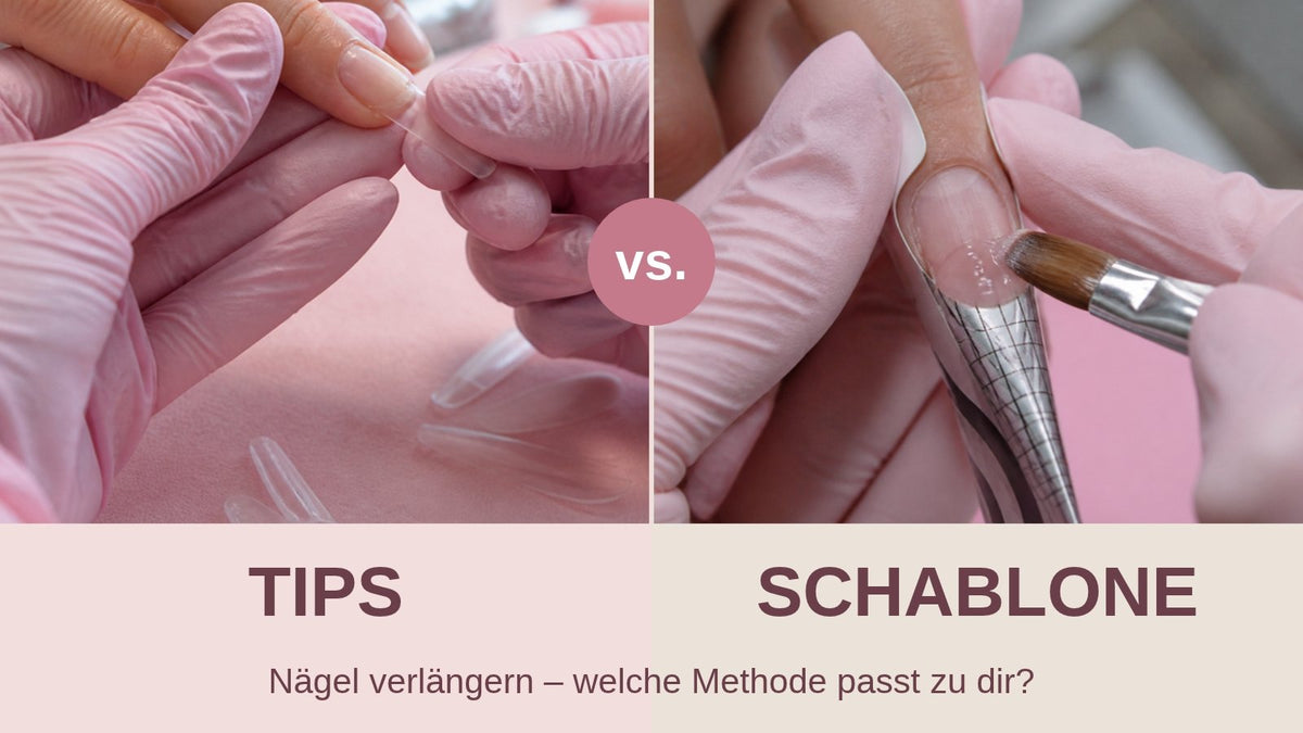 Nägel verlängern: Tips vs. Schablone – Anwendung im Nagelstudio im Vergleich