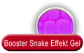 Booster Snake Effekt Gel